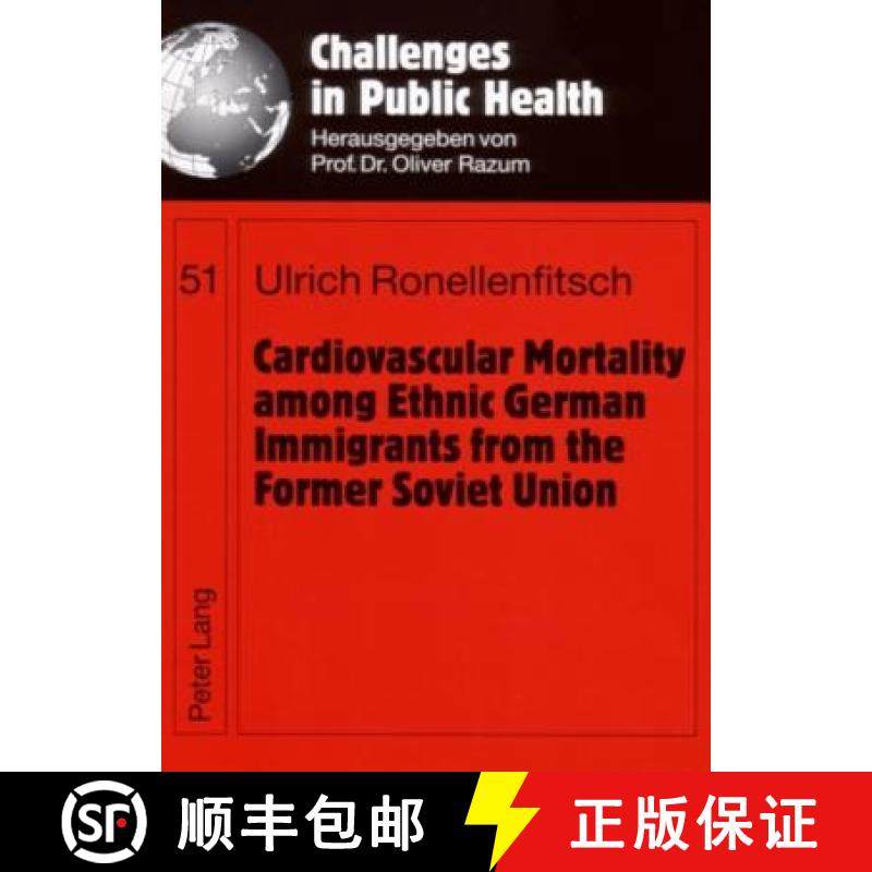 预订 Cardiovascular Mortality Among Ethnic German Immigrants from the Former Soviet Union [9783631557044]