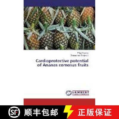 预订 Cardioprotective potential of Ananas comosus fruits [9783330029477]