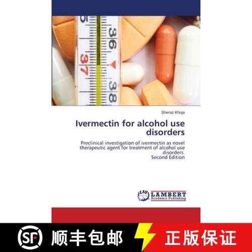 【3-4周达】Ivermectin for alcohol use disorders [9786209761997]