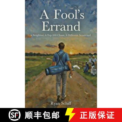 【3-4周达】A Fool's Errand: A Neighbor, a Top 100 Chase, a Different Scorecard [9798996155804]