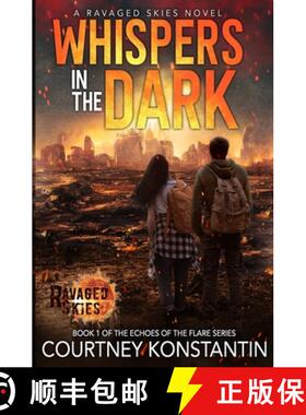 【3-4周达】Whispers in the Dark: A Ravaged Skies EMP Post-Apocalyptic Thriller [9798986423197]