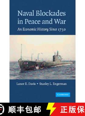 【3-4周达】Naval Blockades in Peace and War: An Economic History since 1750 [9780521857499]