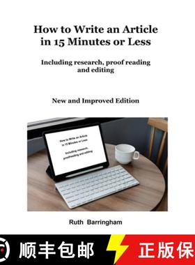 【3-4周达】How to Write an Article in 15 Minutes or Less: Including research, proofreading and editing [9780645450286]