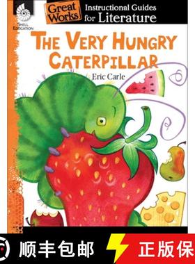 【3-4周达】The Very Hungry Caterpillar: An Instructional Guide for Literature : An Instructional Guid... [9781425889722]