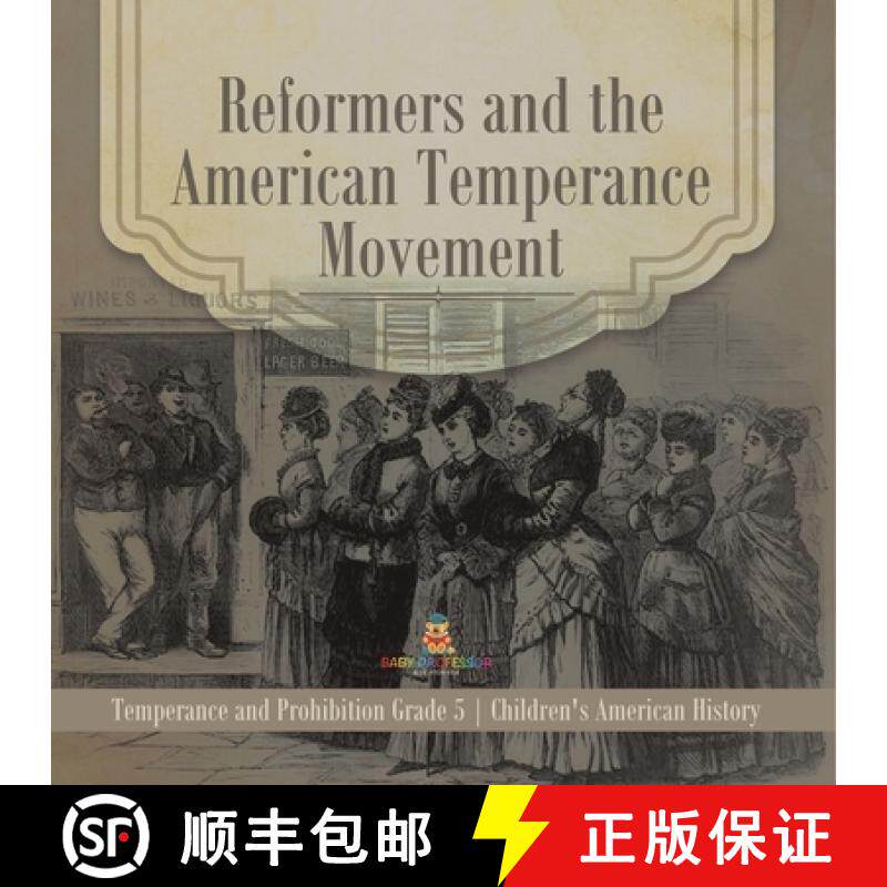【3-4周达】Reformers and the American Temperance Movement | Temperance and Prohibition Grade 5 | Chil... [9781541960565]