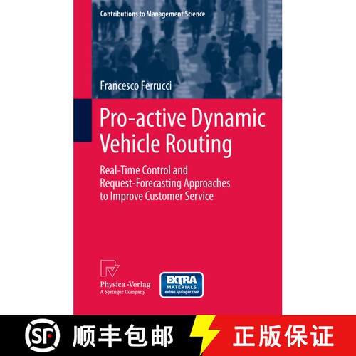 【3-4周达】精装 Pro-active Dynamic Vehicle Routing : Real-Time Control and Request-Forecasting Approa... [9783642334719]