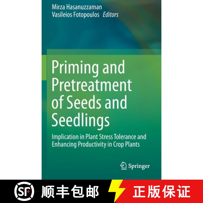 【3-4周达】Priming and Pretreatment of Seeds and Seedlings : Implication in Plant Stress Tolerance an... [9789811386275]