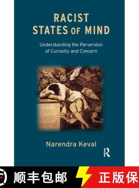 【3-4周达】Racist States of Mind : Understanding the Perversion of Curiosity and Concern [9780367326548]