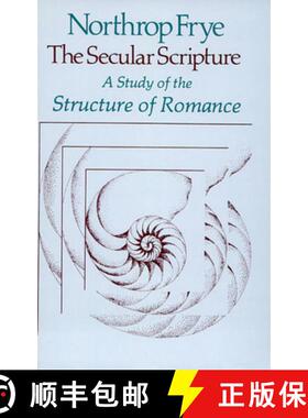 【3-4周达】The Secular Scripture: A Study of the Structure of Romance [9780674796768]
