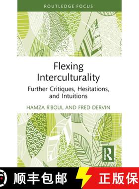 【3-4周达】Flexing Interculturality: Further Critiques, Hesitations, and Intuitions [9781032602011]