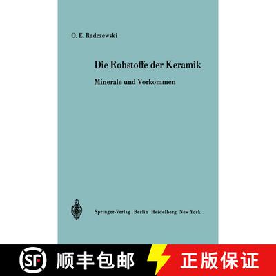 【3-4周达】Die Rohstoffe der Keramik : Minerale und Vorkommen [9783540043027]