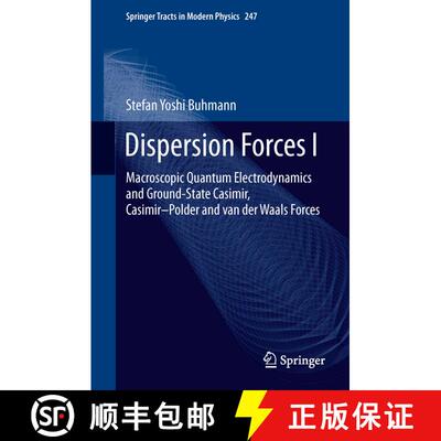 【3-4周达】Dispersion Forces I : Macroscopic Quantum Electrodynamics and Ground-State Casimir, Casimi... [9783642448324]