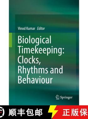 【3-4周达】Biological Timekeeping: Clocks, Rhythms and Behaviour [9788132236863]