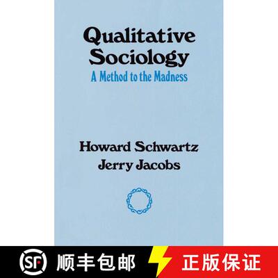 【3-4周达】Qualitative Sociology: A Method to the Madness [9780029281604]