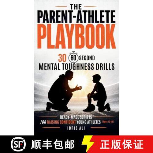【3-4周达】精装 The Parent-Athlete Playbook: 30 60-Second Mental Toughness Drills and Ready-Made Scri... [9781918104189]