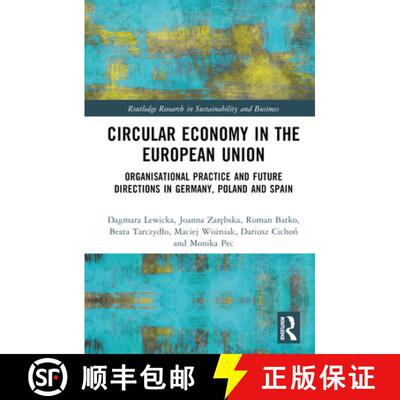 【3-4周达】精装 Circular Economy in the European Union: Organisational Practice and Future Directions... [9781032532745]