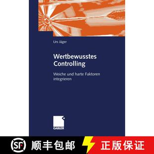 【3-4周达】Wertbewusstes Controlling: Harte und weiche Faktoren integrieren [9783322824547]