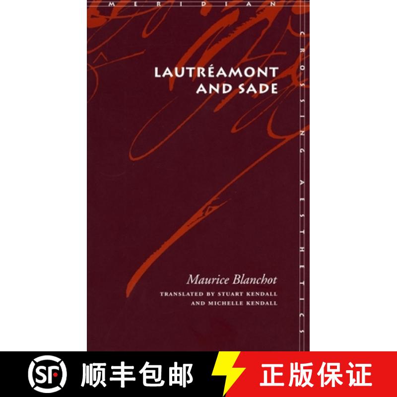 【3-4周达】Lautréamont and Sade [9780804750356]