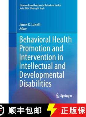【3-4周达】Behavioral Health Promotion and Intervention in Intellectual and Developmental Disabilitie... [9783319801100]