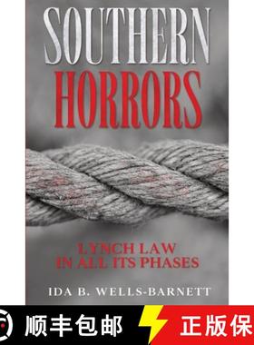 预订 Southern Horrors: Lynch Law in All Its Phases [9781956527407]