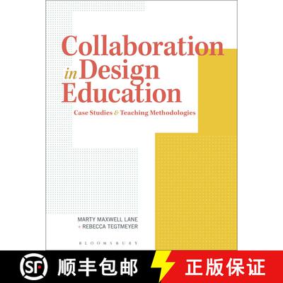 【3-4周达】Collaboration in Design Education: Case Studies & Teaching Methodologies [9781350059030]