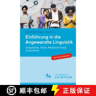 【3-4周达】Einführung in die Angewandte Linguistik: Gespräche, Texte, Medienformate analysieren (1.... [9783476048554]