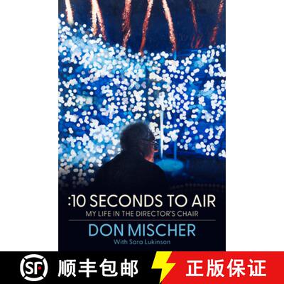 【3-4周达】:10 Seconds to Air: My Life in the Director's Chair [9781961884519]
