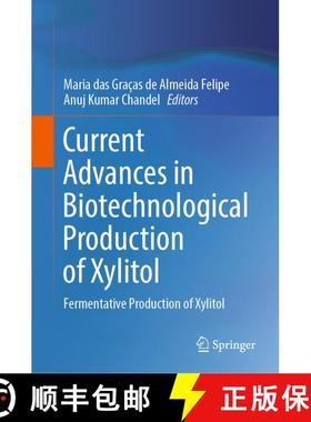 【3-4周达】Current Advances in Biotechnological Production of Xylitol : Fermentative Production of Xy... [9783031049415]