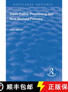 【3-4周达】Trade Policy, Processing and New Zealand Forestry [9781138704404]