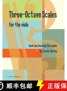 预订 Three-Octave Scales for the Viola, Book One, Learning the Scales [9781635232479]