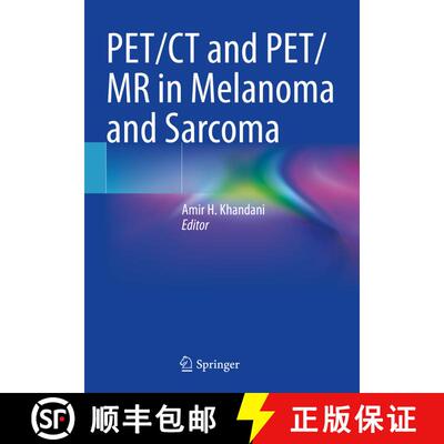 【3-4周达】PET/CT and PET/MR in Melanoma and Sarcoma [9783030604318]