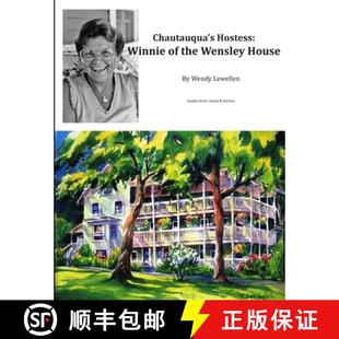 【3-4周达】Chautauqua's Hostess: Winnie of the Wensley House [9781300073321]