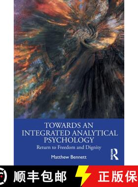 【3-4周达】Towards an Integrated Analytical Psychology: Return to Freedom and Dignity [9781032708737]