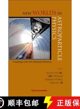 【3-4周达】New Worlds in Astroparticle Physics - Proceedings of the Fifth International Workshop [9789812566256]