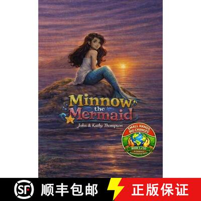 【3-4周达】Minnow the Mermaid: Book 1 of the Small Hands, Big Changes Children's Environmental Series [9798902146803]