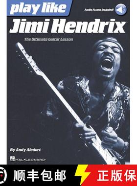 【3-4周达】Play Like Jimi Hendrix: The Ultimate Guitar Lesson Book with Online Audio Tracks [9781480390485]