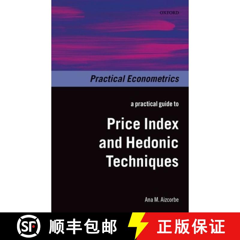 【3-4周达】A Practical Guide to Price Index and Hedonic Techniques [9780198702429]