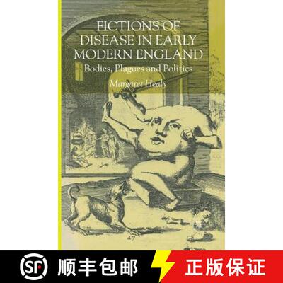 【3-4周达】Fictions of Disease in Early Modern England : Bodies, Plagues and Politics (1st ed. 2001) [9781349427826]