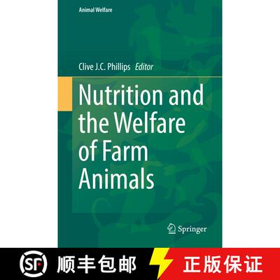 【3-4周达】精装 Nutrition and the Welfare of Farm Animals [9783319273549]