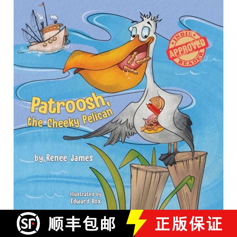 预订 Patroosh, the Cheeky Pelican [9780228843566]