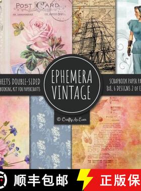 预订 Ephemera Vintage Scrapbook Paper Pad 8x8 Scrapbooking Kit for Papercrafts, Cardmaking, DIY Craft... [9781951373207]