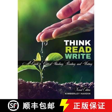 【3-4周达】Think, Read, Write: A Guide to Critical Thinking, Reading, and Writing: A Guide to Critica... [9781524982225]