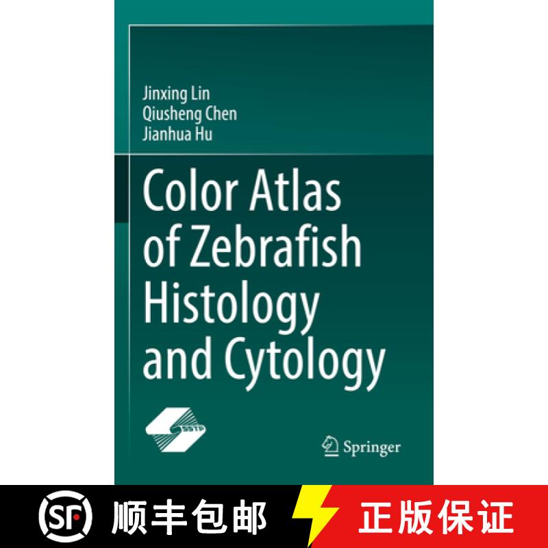 【3-4周达】Color Atlas of Zebrafish Histology and Cytology [9789811698545]