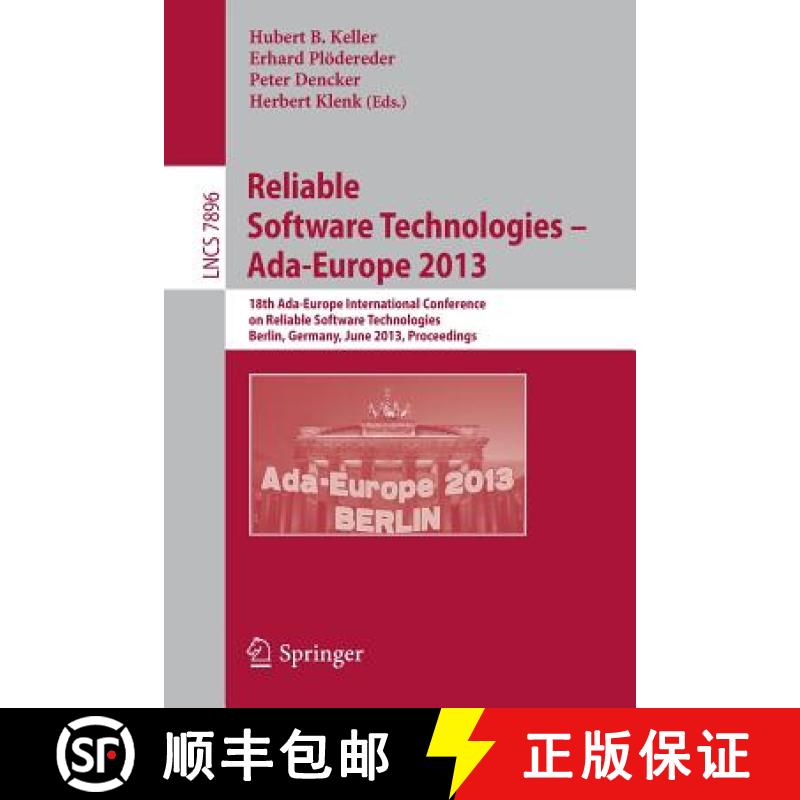 【3-4周达】Reliable Software Technologies -- Ada-Europe 2013 : 18th International Conference, Berlin,... [9783642386008]