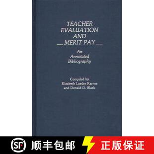 【3-4周达】Teacher Evaluation and Merit Pay: An Annotated Bibliography [9780313245572]