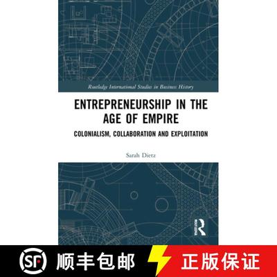 【3-4周达】Entrepreneurship in the Age of Empire : Colonialism, Collaboration and Exploitation [9780367513542]