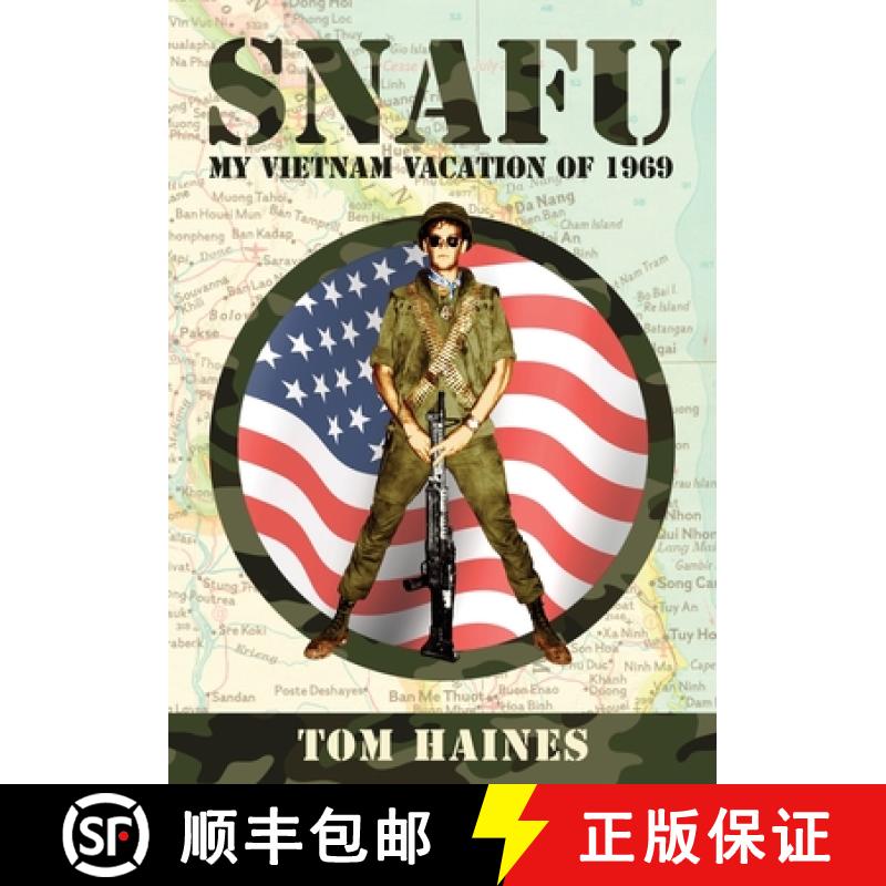 【3-4周达】Snafu: My Vietnam Vacation of 1969 [9781943070558]