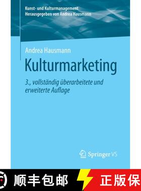 【3-4周达】Kulturmarketing (3., vollst. überarb. u. erw. Aufl. 2021) [9783658347840]