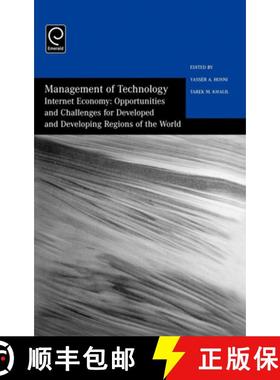 【3-4周达】Management of Technology: Internet Economy - Opportunities and Challenges for Developed an... [9780080442143]