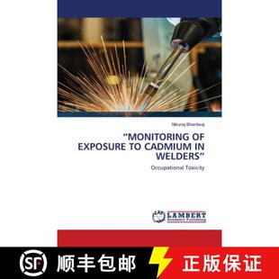 预订 Monitoring of Exposure to Cadmium in Welders [9786202513753]
